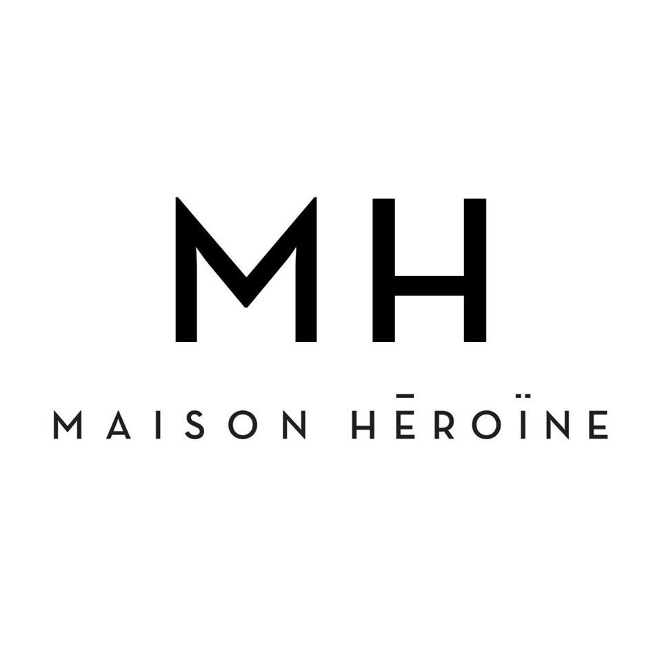 Maison Heroine